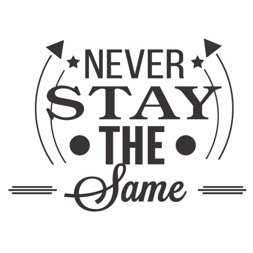 I have to fight the status quo and so do you.