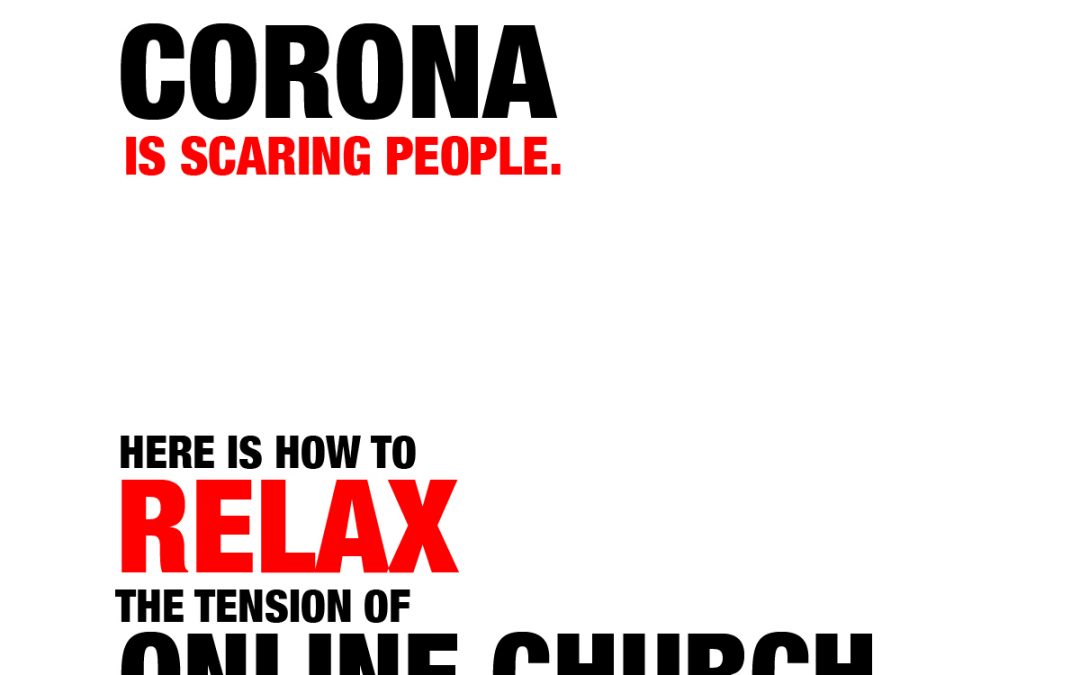 What you must do about the Carona Virus and Online Church.